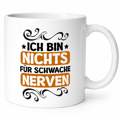 Ich bin nichts für Schwache nerven | Nerv mich nicht lustiger Spruch Geschenk