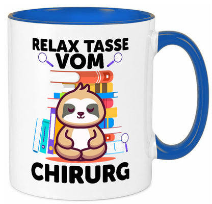 Relax Tasse: Chirurg | Medizin Chirurgie Geschenk Humor Geschenkidee lustiger