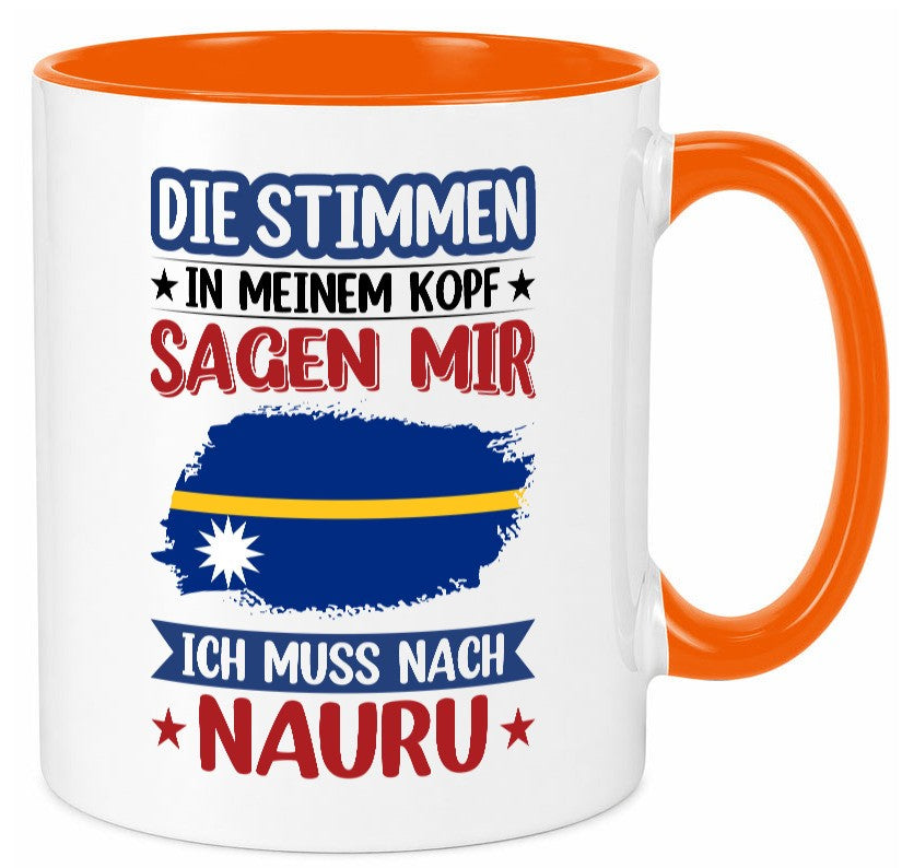 Nauru | Urlaub Stimmen in meinem Kopf Traumland Geschenkidee Humor Tasse