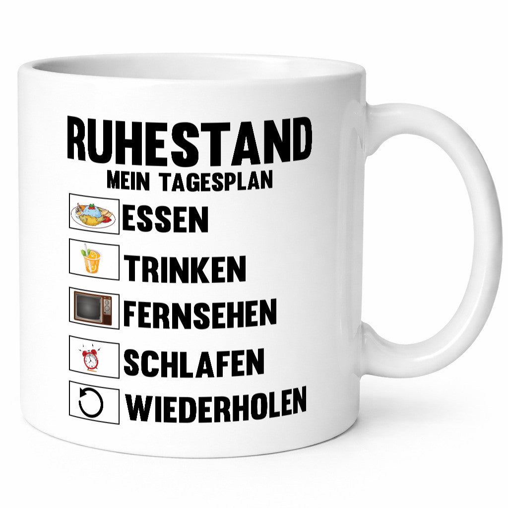Ruhestand mein Tagesplan | Rentner Geschenkidee Jubiläum Humor Tasse