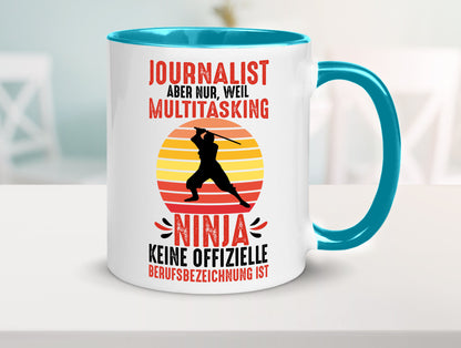Journalist weil Multitasking Ninja kein Beruf ist Geschenk Arbeit Kollegen Büro