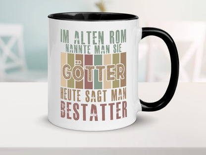 Heute sagt man: Bestatter | Bestattung Totengräber Geschenk Humor Geschenkidee