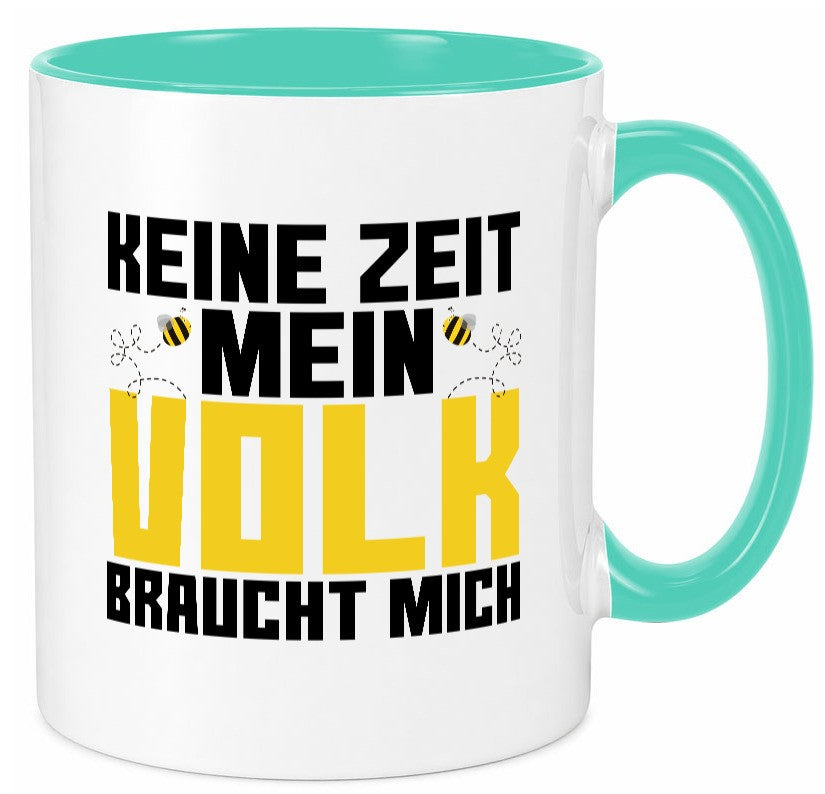 Mein Volk braucht mich | Bienenvolk Imker Honigmacher lustig Humor Geschenkidee Tasse