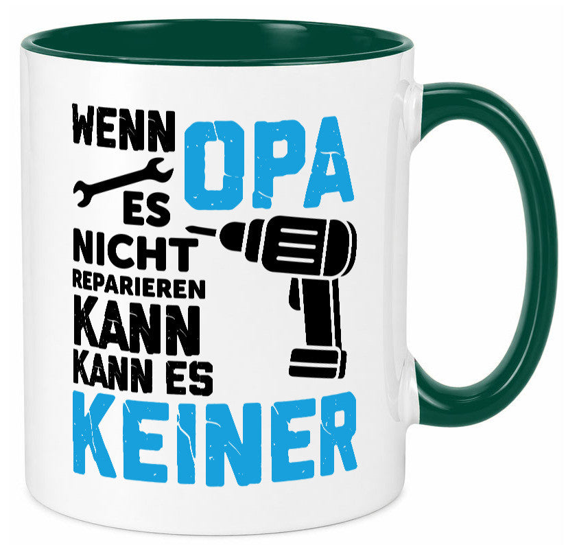 Wenn opa es nicht Reparieren kann | für alles Geschenkidee Familie Humor Tasse