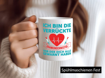 Verrückte Krankenschwester | Krankenhaus nurse Humor Geschenkidee Tasse