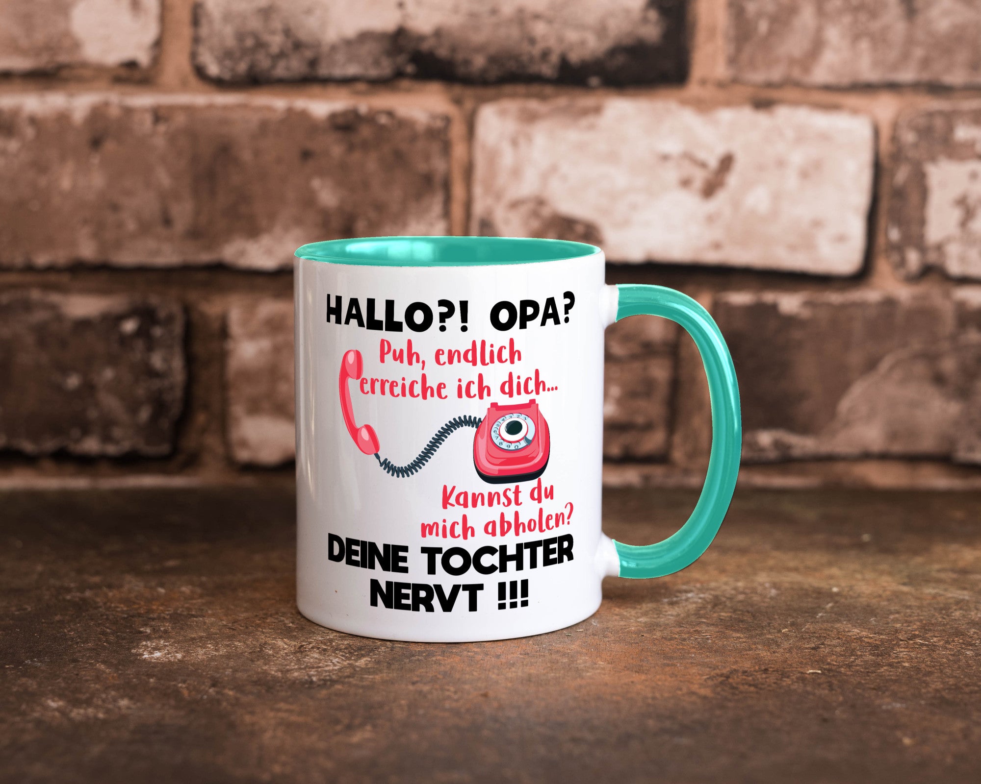 Opa hol mich ab | Deine Tochter nevt Bester Geschenkidee Familie Humor Tasse