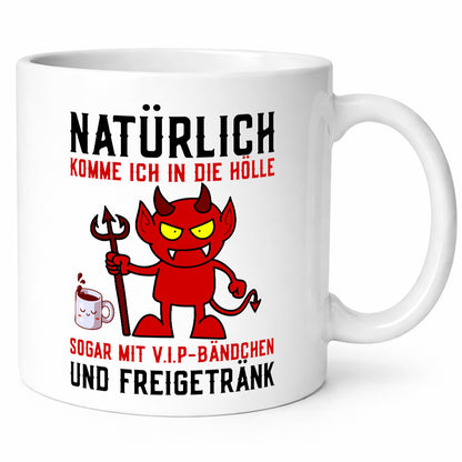 Natürlich komme ich in die Hölle | Spruch Teufelchen Comic Geschenkidee Humor