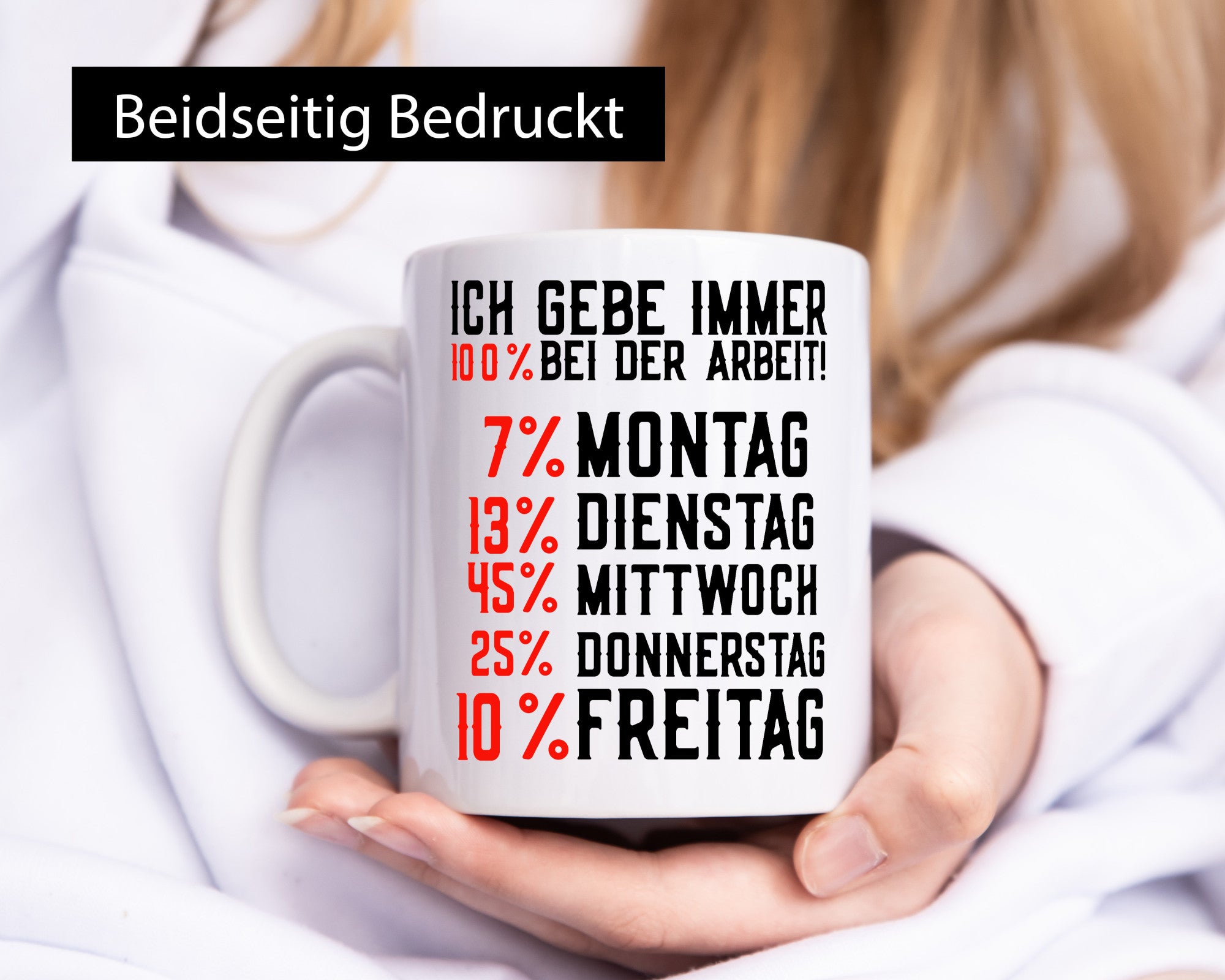 100% bei der Arbeit | Job Wochentage witziger Spruch lustiger Geschenk Kollegen