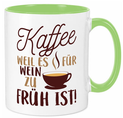 Weil es für Wein zu früh ist | Kaffeetrinker Herzschlag Humor Geschenkidee Tasse