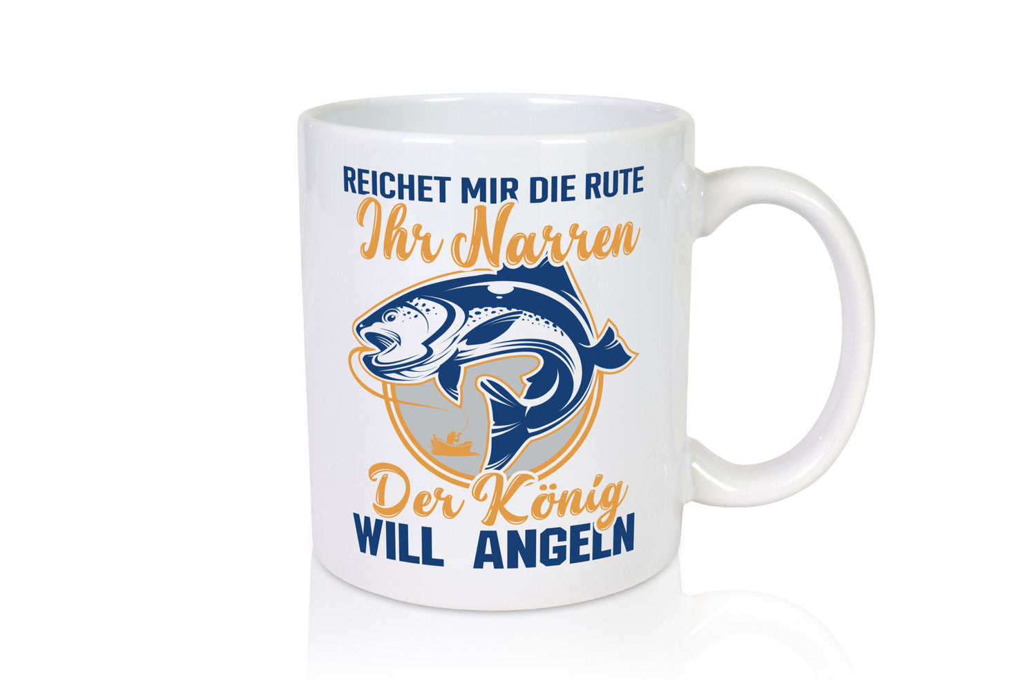 Reicht mir die Rute, ihr Narren | König will Angeln Fische Humor Geschenkidee