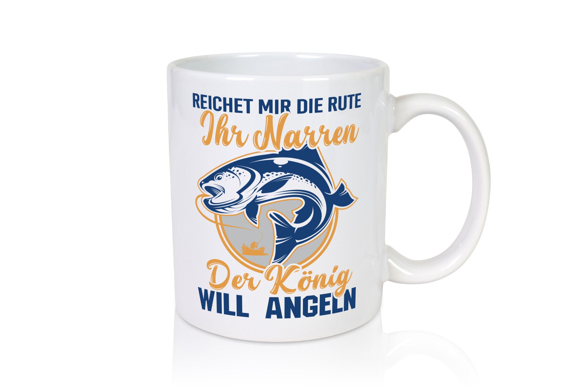 Reicht mir die Rute, ihr Narren | König will Angeln Fische Humor Geschenkidee