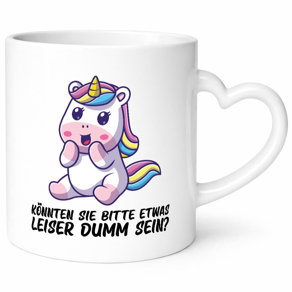 Bitte etwas leiser dumm sein | Dummheit süßes Einhorn Geschenk Humor
