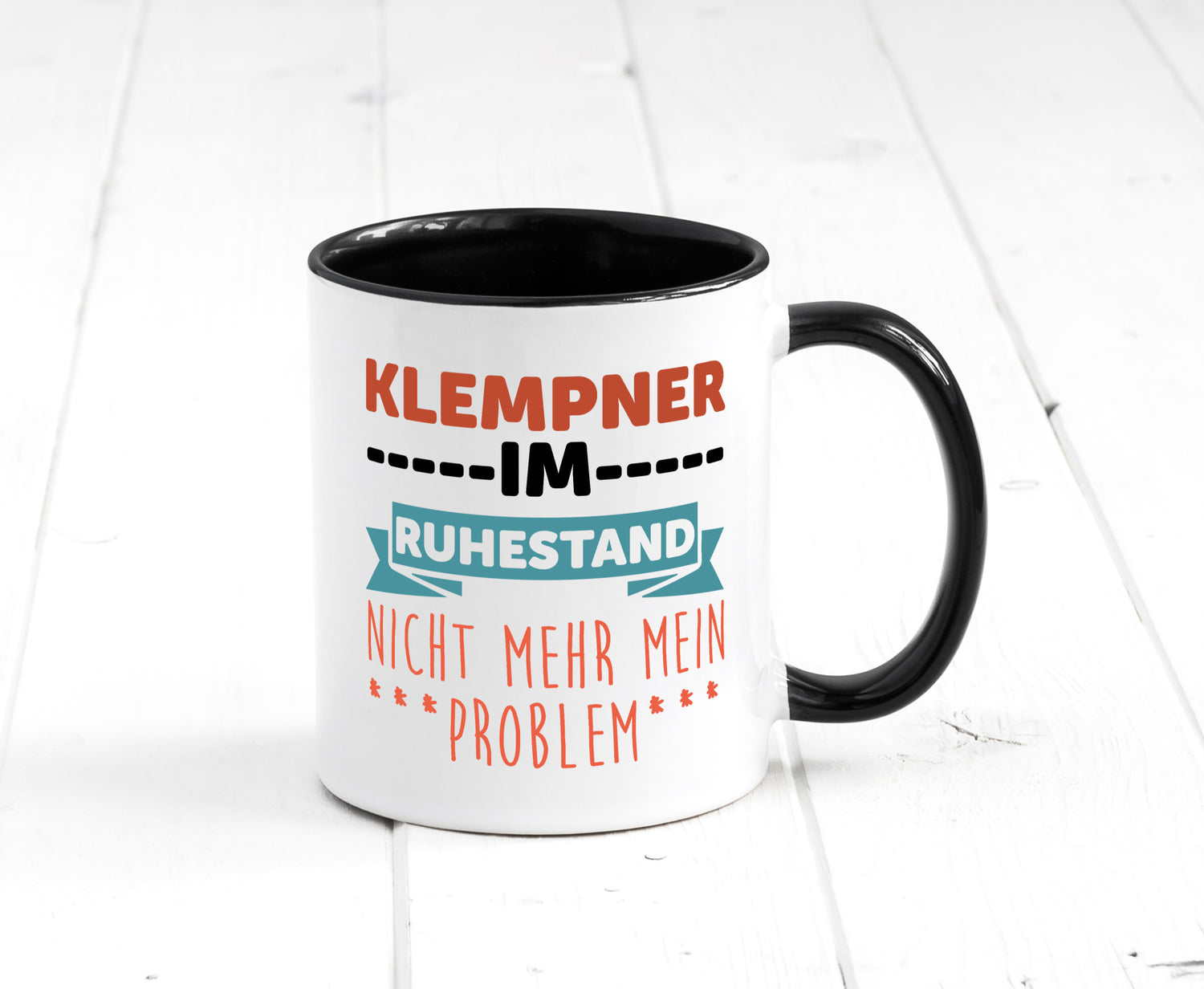 Klempner im ruhestand nicht mehr mein Problem Geschenkidee Jubiläum Humor Tasse