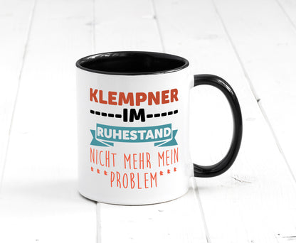 Klempner im ruhestand nicht mehr mein Problem Geschenkidee Jubiläum Humor Tasse