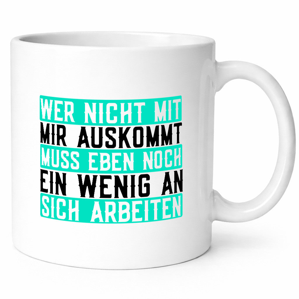 Wer nicht mit mir auskommt | Selbstbewusst witziger Spruch v2 lustig Humor
