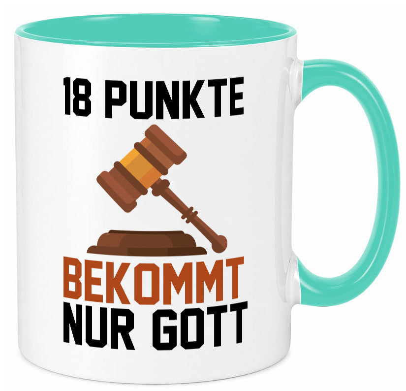 Jura | Anwalt 18 Punkte bekommt nur Gott Geschenk Humor Geschenkidee lustiger Tasse