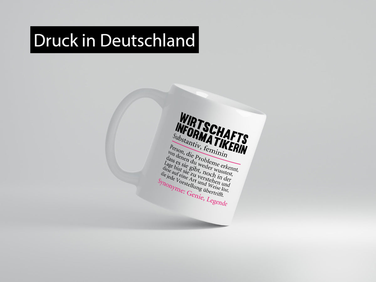 Wirtschaftsinformatikerin | Wirtschaft Informatik lustiger Spruch Geschenk Tasse