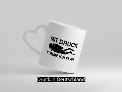 Mit Druck komme ich klar | Taucher lustiger Spruch Geschenk Humor Geschenkidee