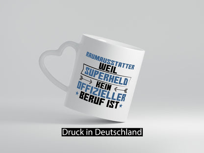 Superheld Raumausstatter | Wohn Ausstatter Geschenkidee Humor Tasse