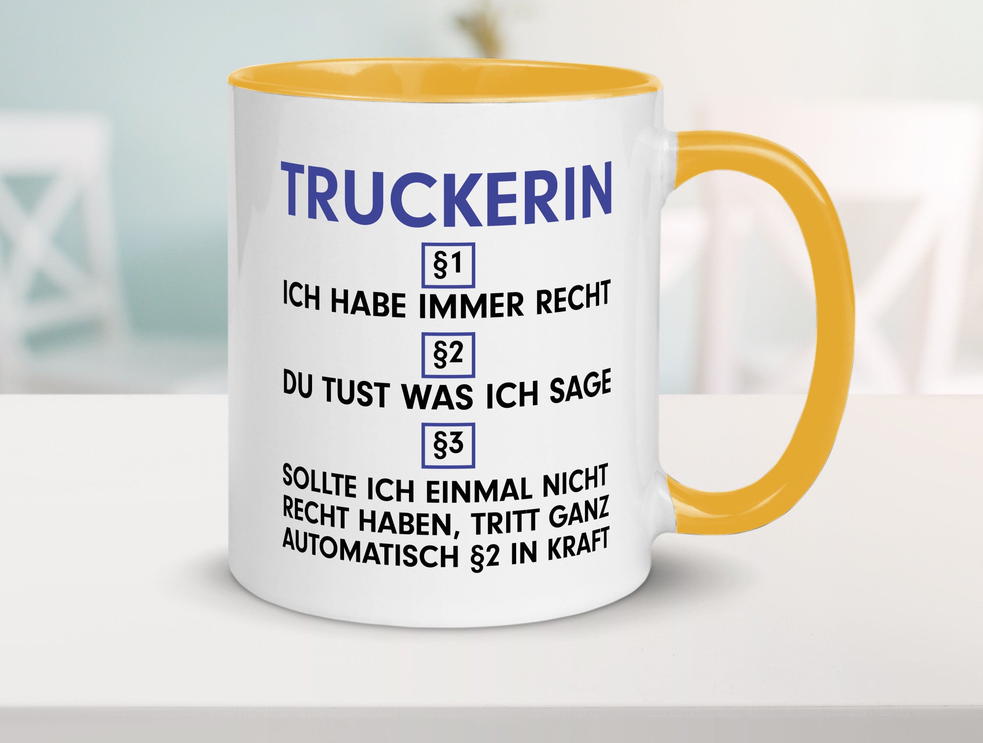 Ich habe immer Recht Truckerin | LKW Fahrerin v2 Humor Geschenkidee Tasse