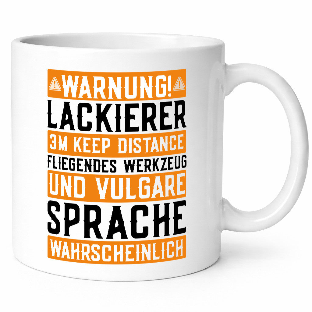 Warnung Lackierer | Warnschild KFZ Auto Werkzeug Humor Geschenkidee Tasse