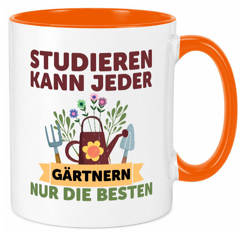 Studieren kann jeder | Gärtnern nur die Besten Garten lustig Humor Geschenkidee Tasse