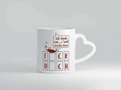 Ich kaufe ein i | Glücksrad Rätsel F*ck D*ch Humor Geschenkidee Tasse