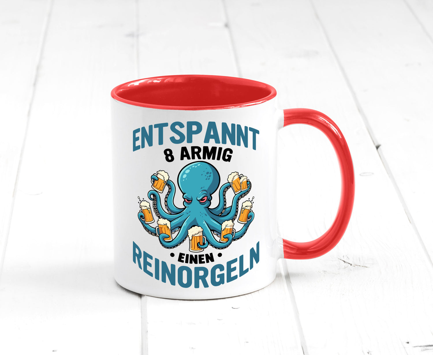 Entspannt 8 armig einen reinorgeln | Saufen Party v2 lustiger Spruch Geschenk