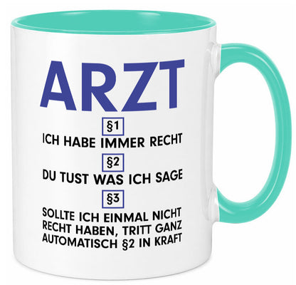 Ich habe immer Recht Arzt | Medizin Doktor Facharzt v2 Humor Geschenkidee Tasse