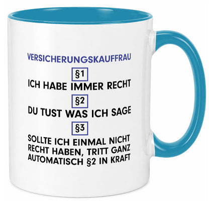 Ich habe immer Recht Versicherungskauffrau | Kauffrau v2 Geschenkidee Humor