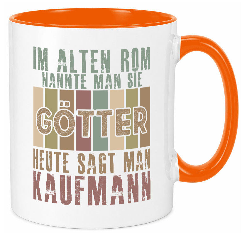 Heute sagt man: Kaufmann Kaufmänner lustig Humor Geschenkidee Geschenk Tasse