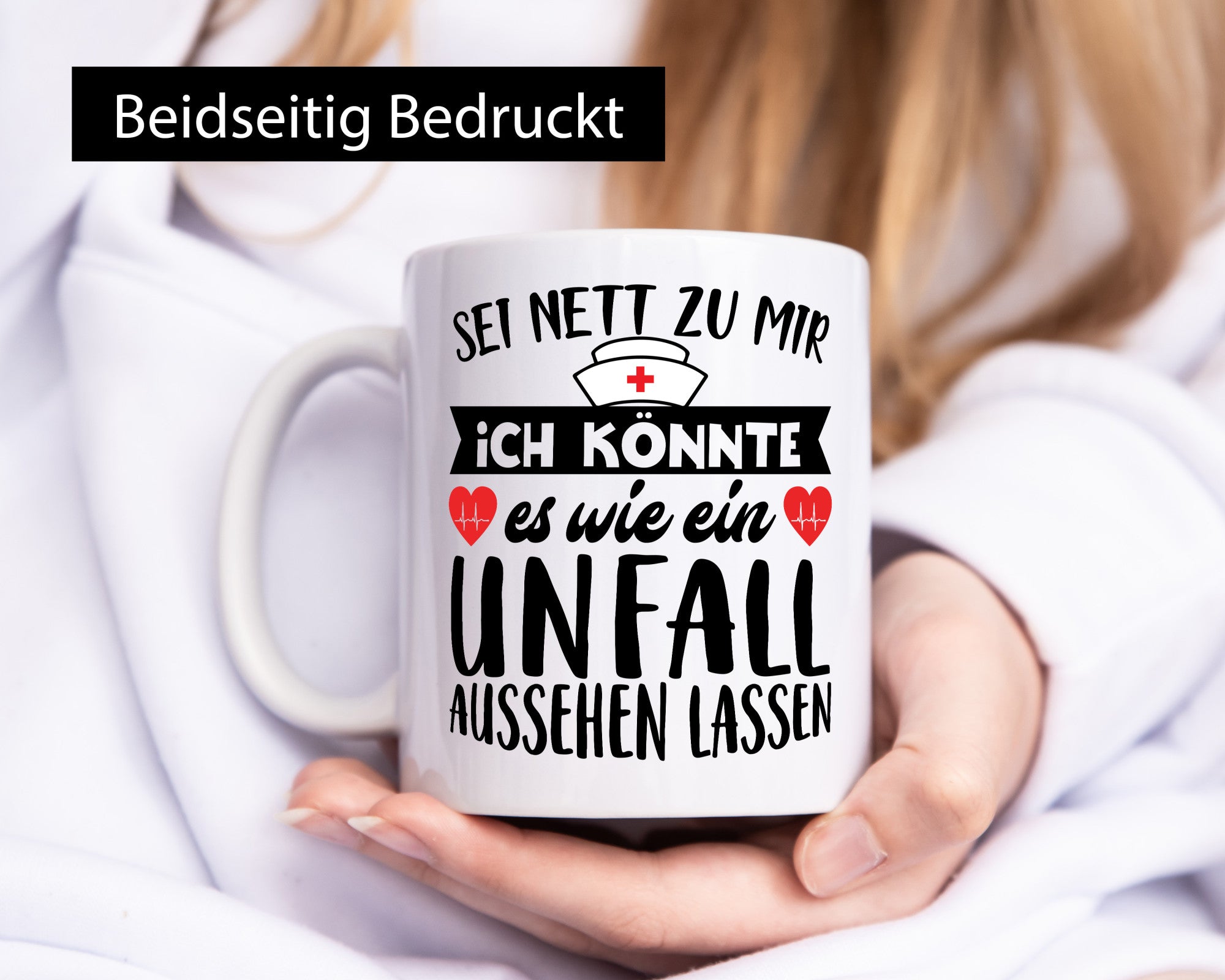 Sei nett zu mir | Unfallkrankenschwester Krankenhaus Geschenkidee Humor Tasse