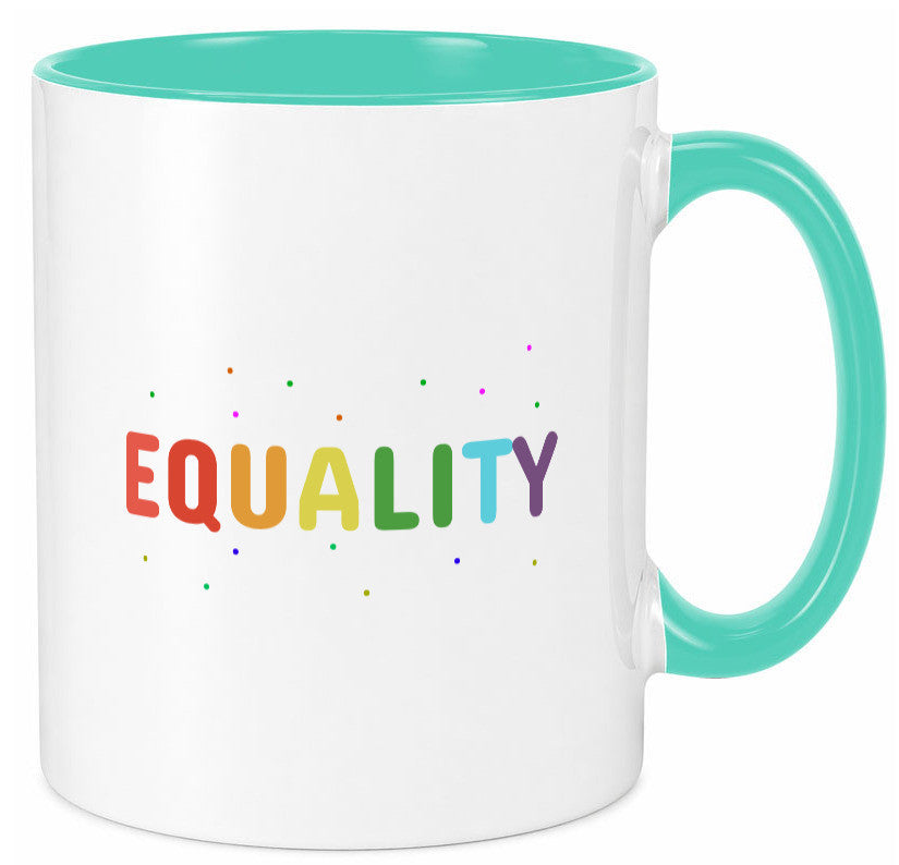 Equality Tasse | bunter Spruch LGBTQ+ farbenfroh lustiger Geschenk Humor