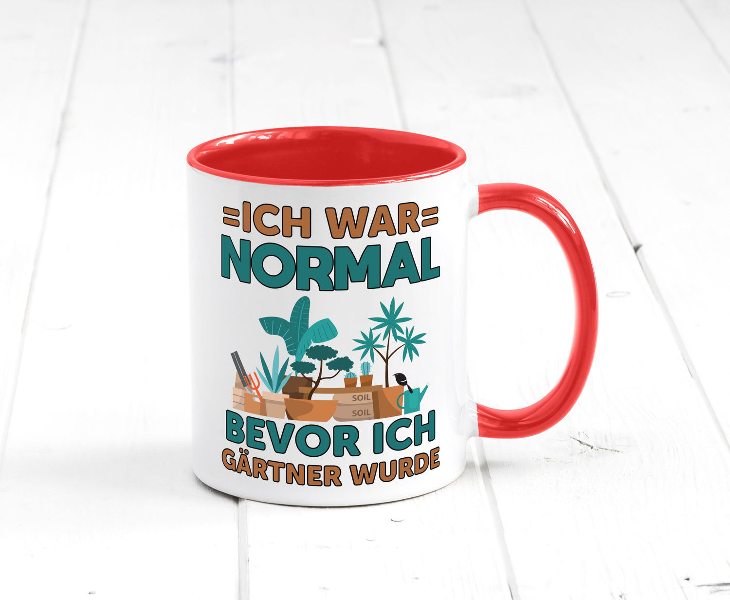 Ich war normal bevor Gärtner wurde | Garten lustiger Spruch Geschenk Humor