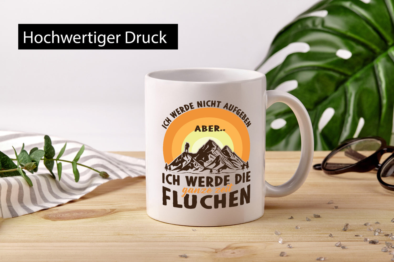 Nicht aufgeben, aber fluchen | Gebirge Mensch lustiger Spruch Geschenk Humor