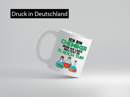 Ich bin chemiker wnen laufe solltest du es auch tun Humor Geschenkidee Tasse