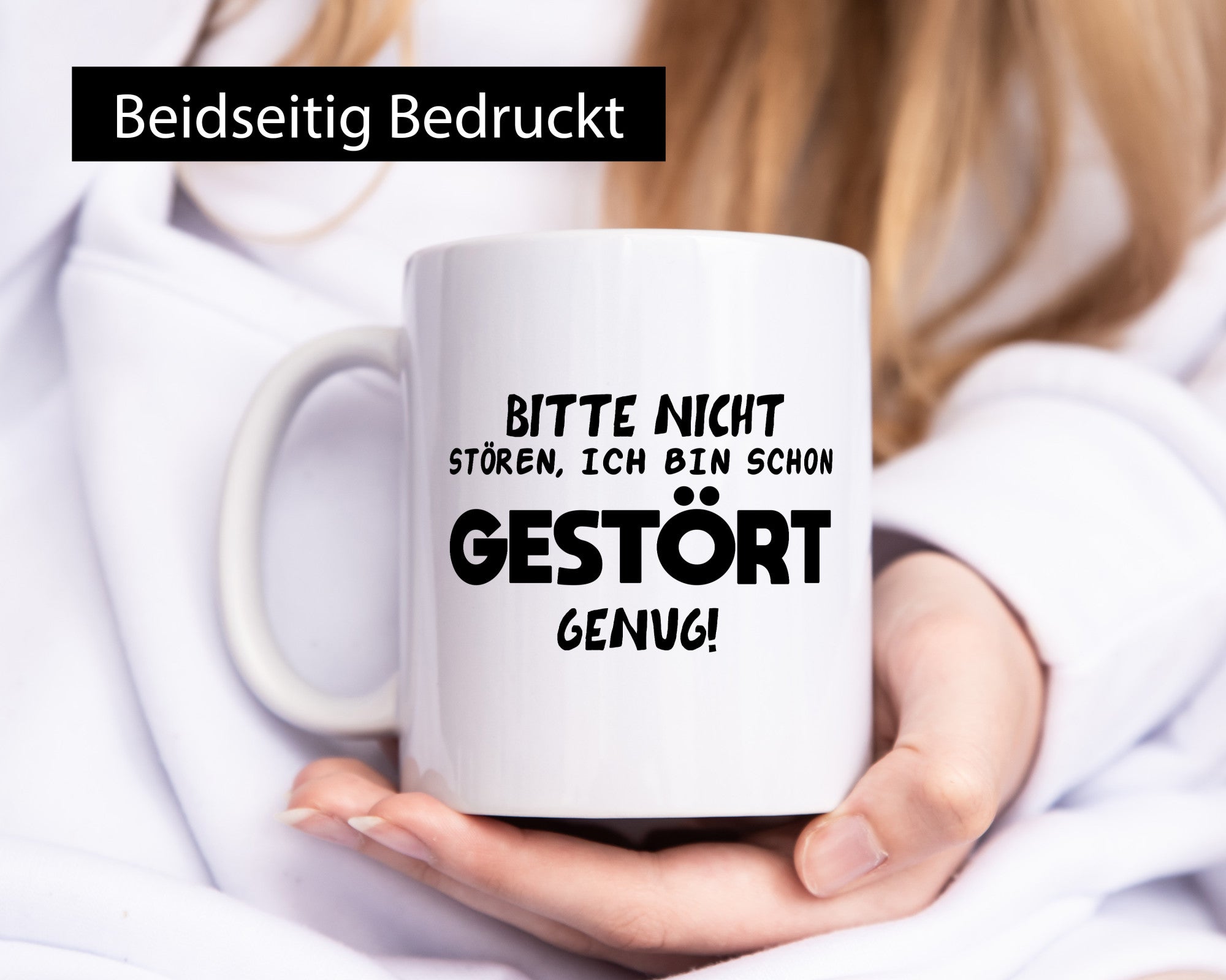 Bitte nicht stören, ich bin schon gestört genug Humor Geschenkidee Tasse