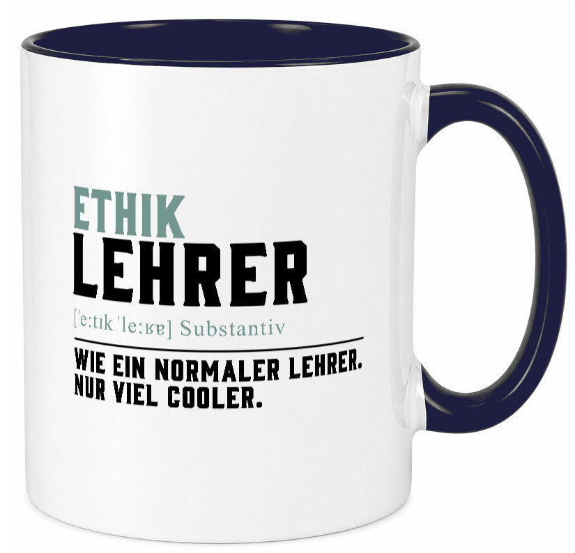 Ethiklehrer | Lehrer Unterricht Lieblingslehrer Humor Geschenkidee Tasse