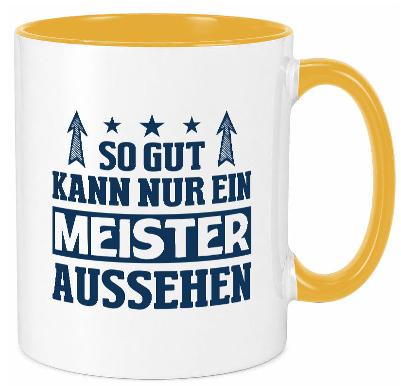 So gut kann nur ein Meister aussehen | Arbeit Humor Kollegen Büro Geschenkidee