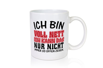 Ich bin voll nett Geschenkidee Humor Tasse