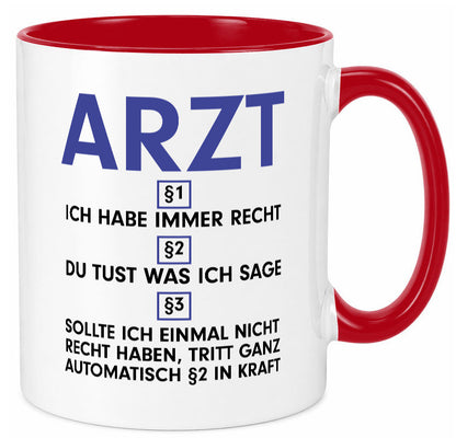 Ich habe immer Recht Arzt | Medizin Doktor Facharzt v2 Humor Geschenkidee Tasse