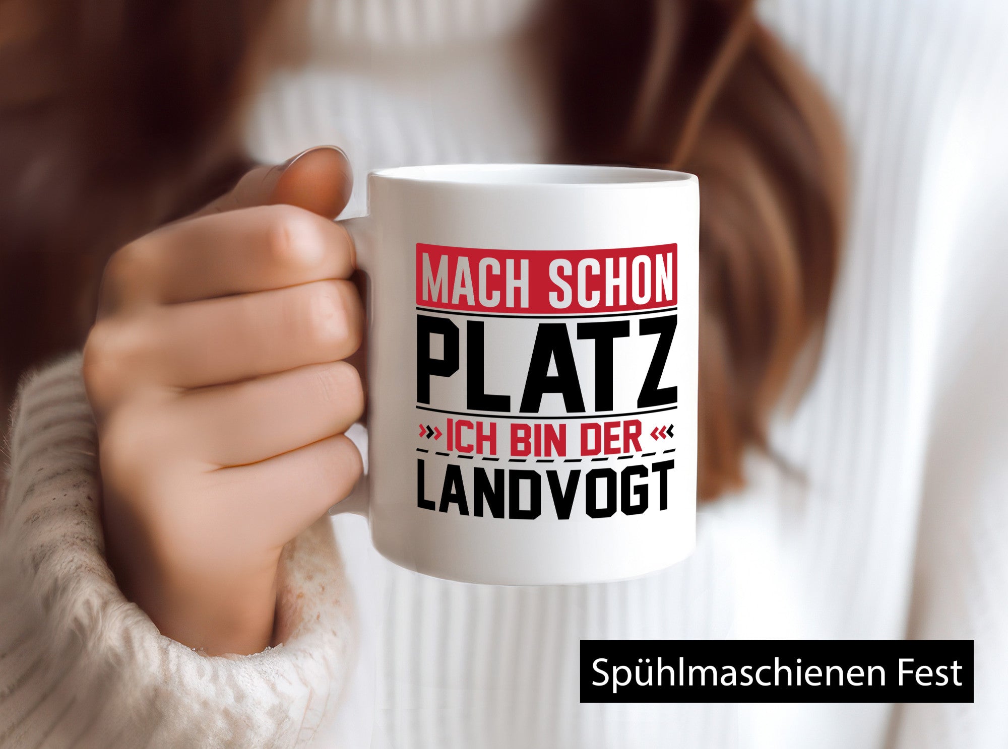 Mach schon Platz Ich bin der Landvogt v2 Geschenkidee Humor Tasse