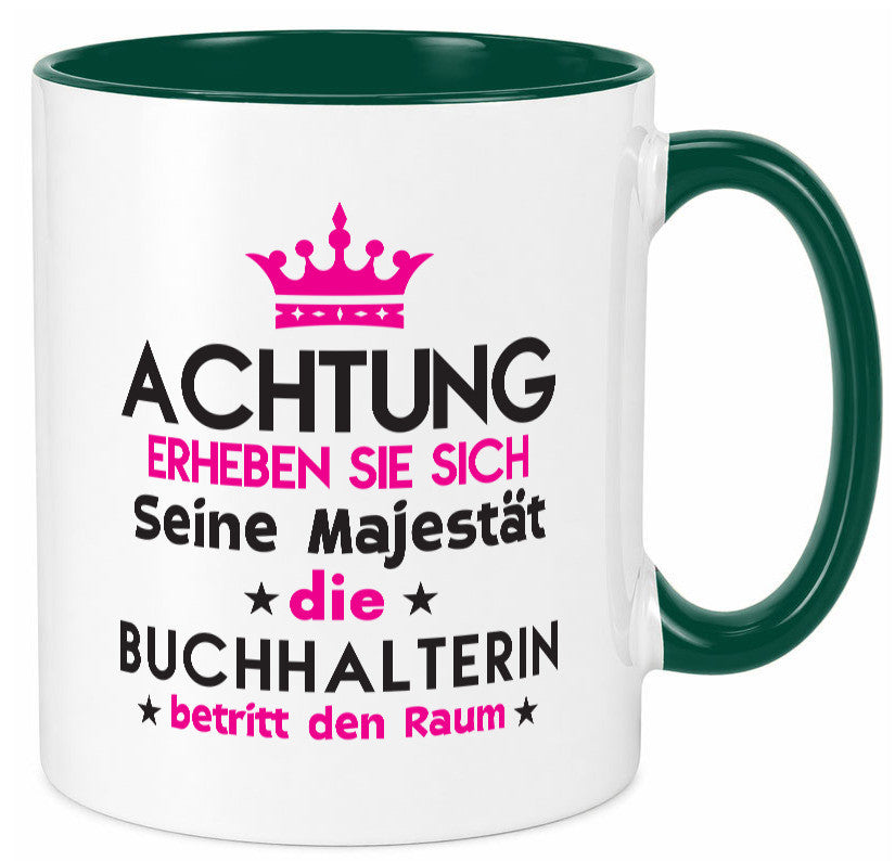Seine Majestät Buchhalterin | Buchhaltung Humor Geschenkidee Tasse