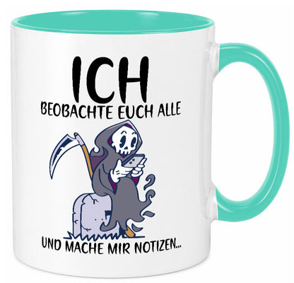 Ich beobachte euch | Sensenmann Sense Skelett Humor Geschenkidee Tasse