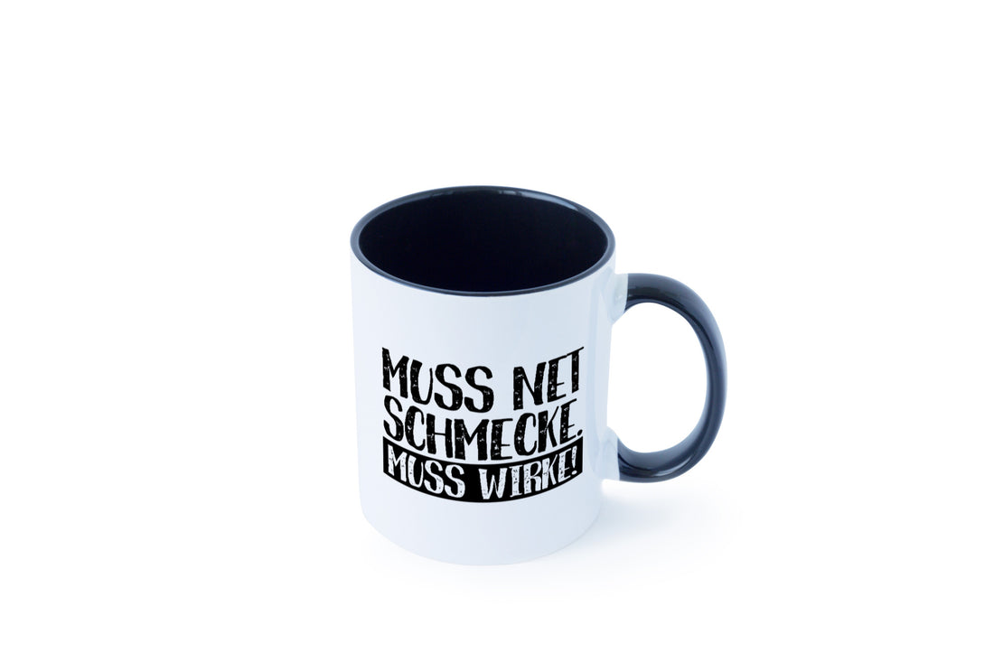 Muss net schmecken, wirken! | Medizin lustig Humor Geschenkidee Geschenk Tasse