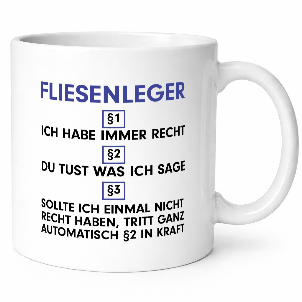 Ich habe immer Recht Fliesenleger | Fliesenlegen Bau v2 lustig Humor