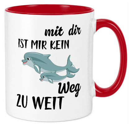 Mir dir ist kein weg zu weit | Delphin Beste Freunde Humor Geschenkidee Tasse