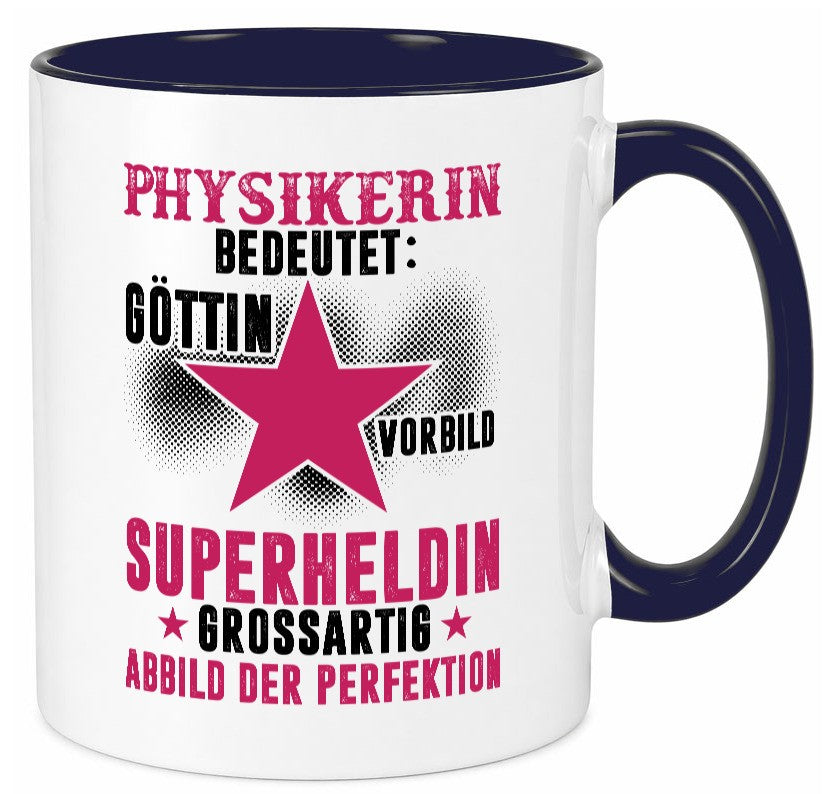 Bedeutung von Physikerin | Physik lustiger Spruch Geschenk Humor Geschenkidee Tasse