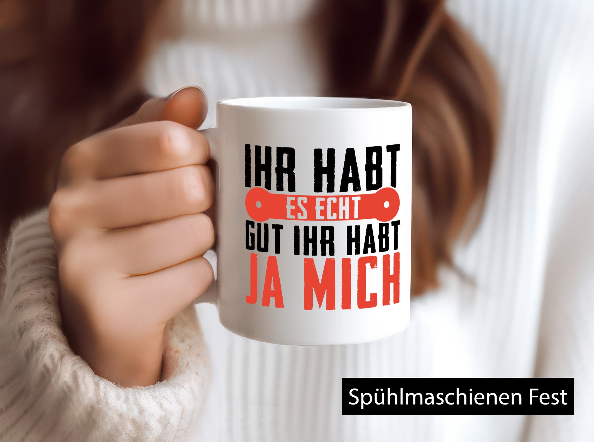 Ihr habt es echt gut ja mich lustig Humor Geschenkidee Geschenk Tasse