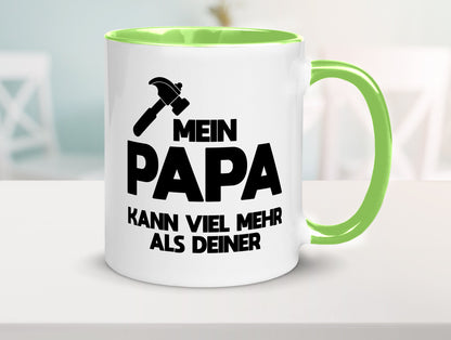 Mein papa kann viel mehr als deiner | Bester lustiger Spruch Geschenk Humor